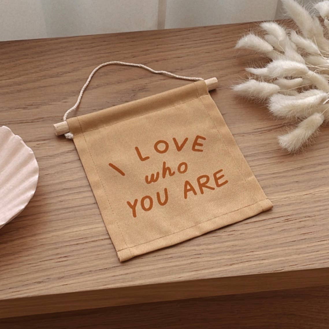 I Love Who You Are Canvas Hang Sign