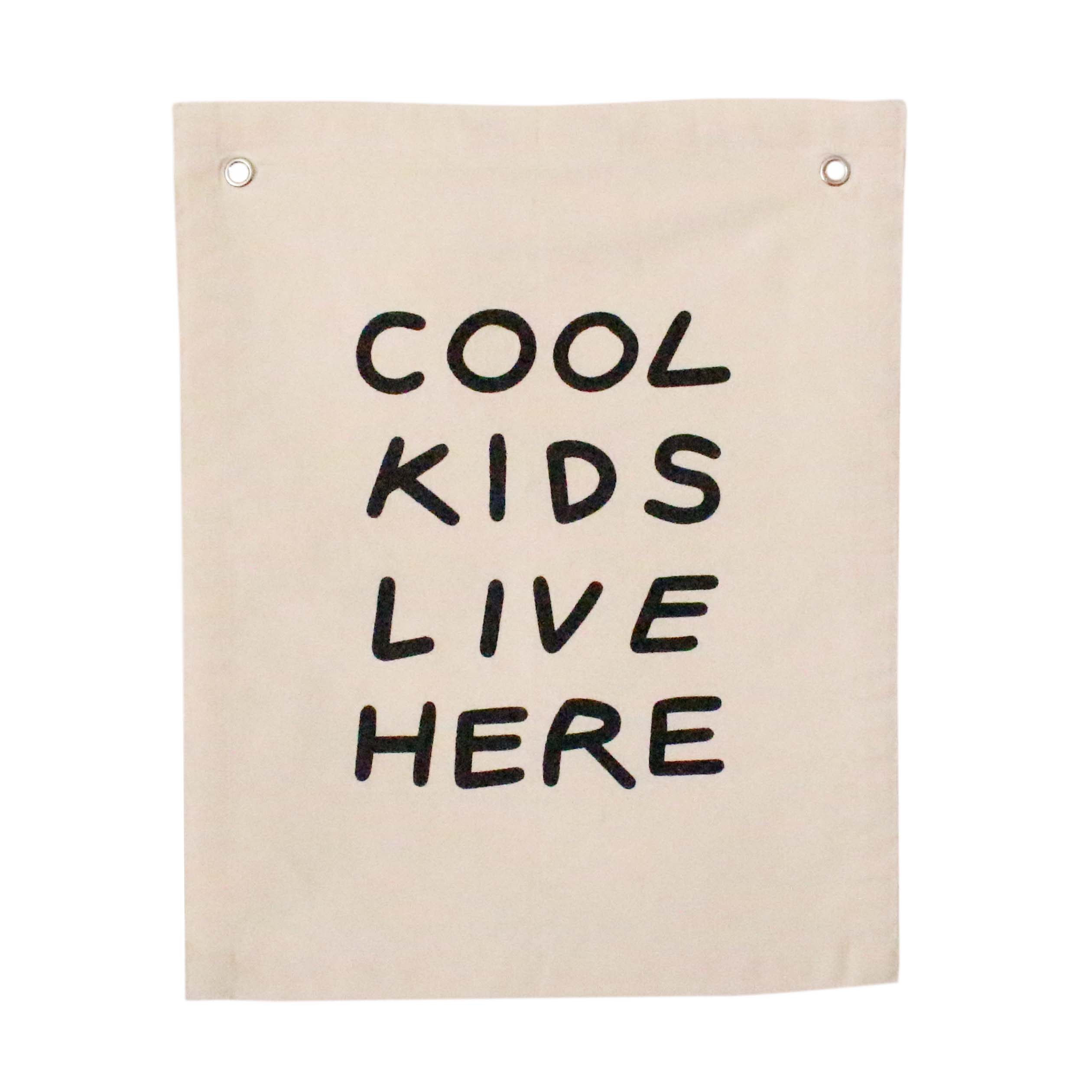 'Cool Kids Live Here' Canvas Wall Banner