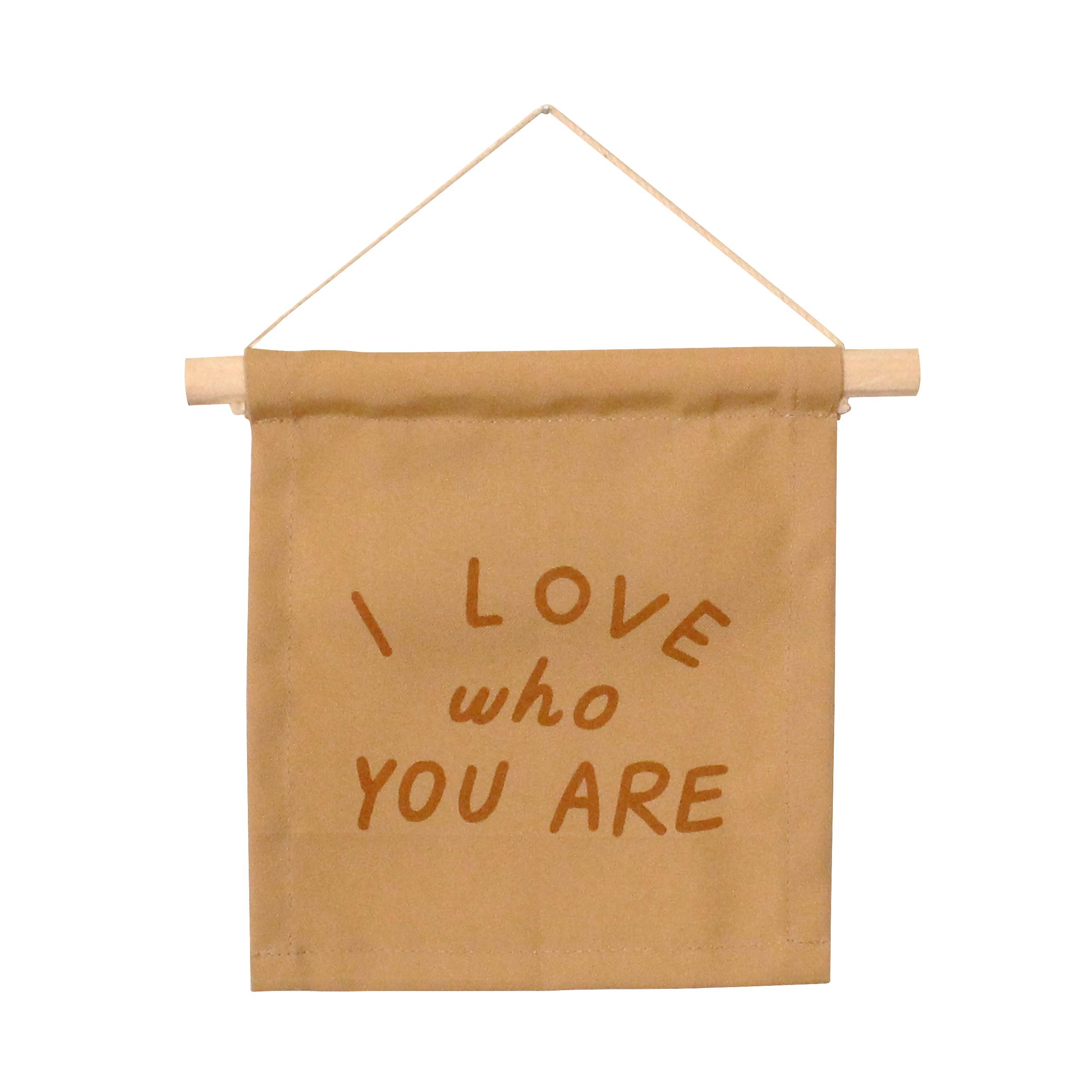 I Love Who You Are Canvas Hang Sign