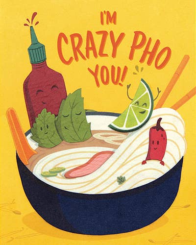 Crazy Pho You Blank Greeting Card