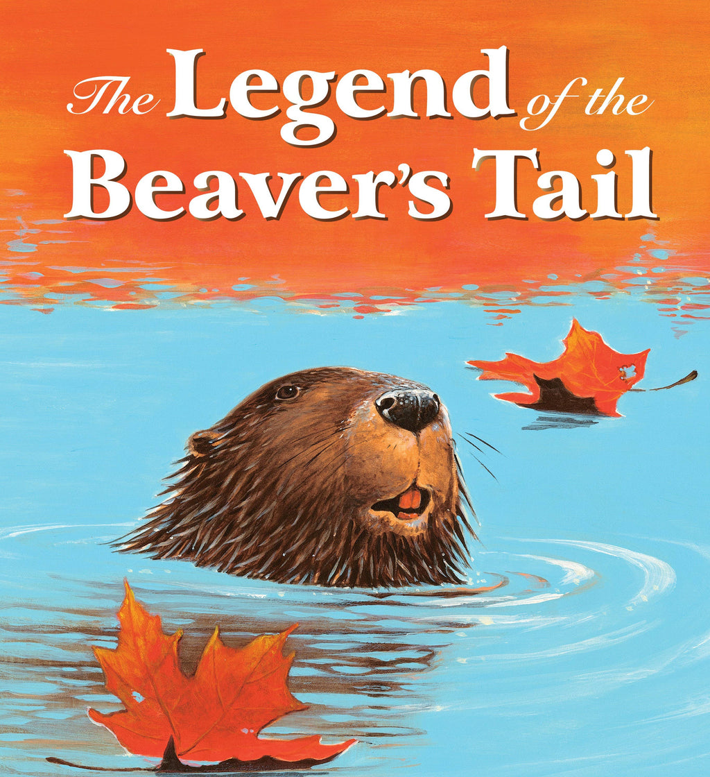 The Legend of the Beaver's Tail Picture Book
