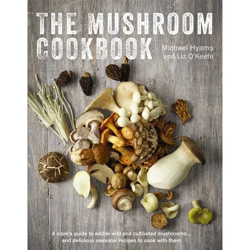 The Mushroom Cookbook
