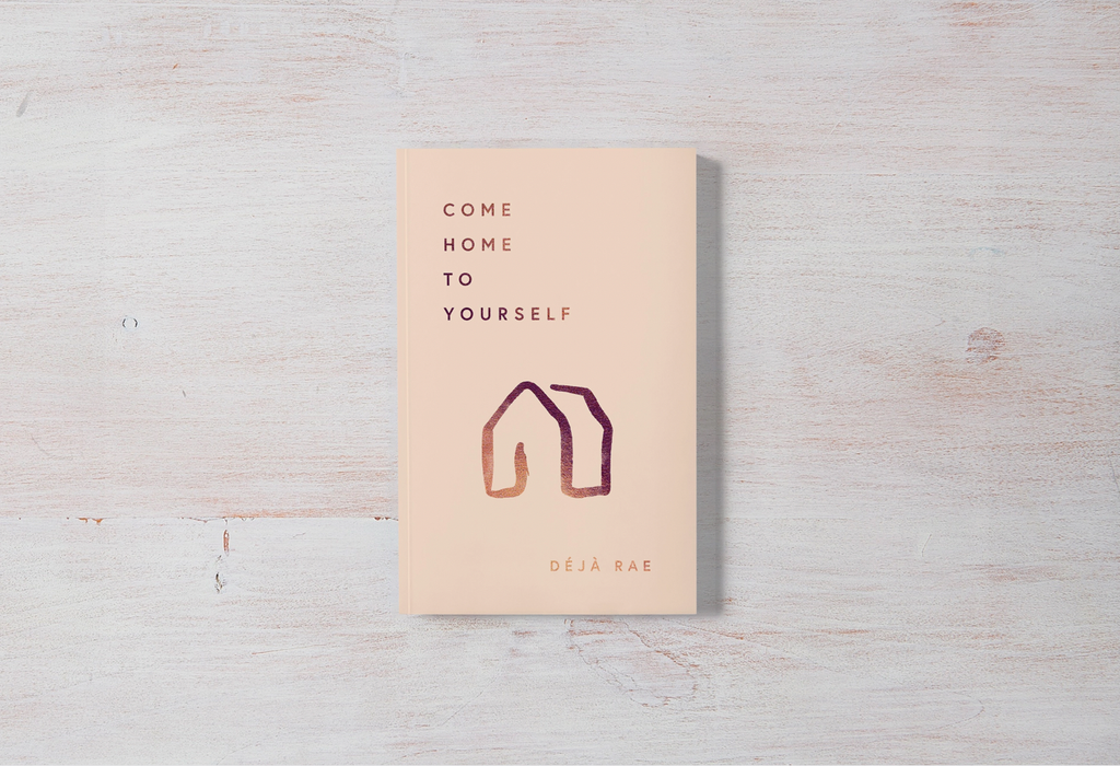 Come Home To Yourself