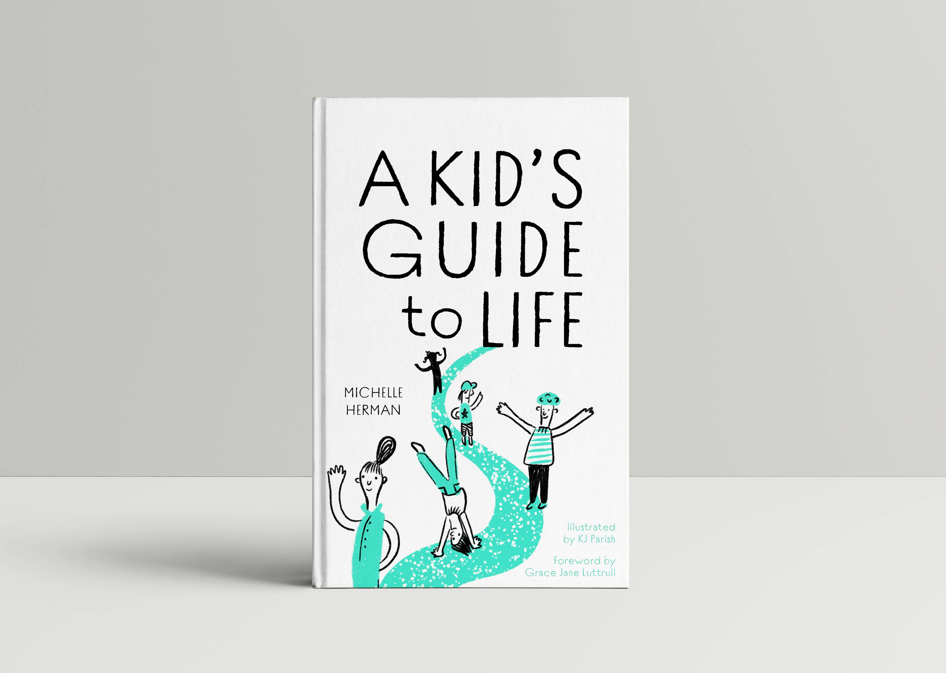 A Kid's Guide To Life