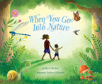 When You Go Into Nature Picture Book